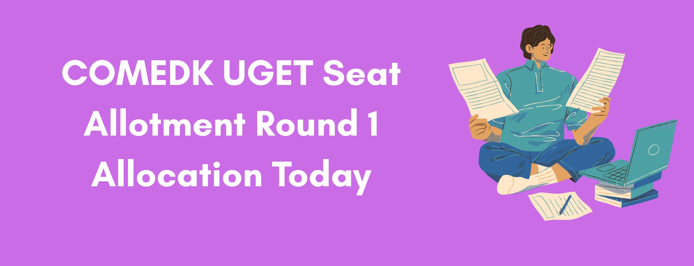 COMEDK UGET Seat Allotment Round 1 Allocation Today